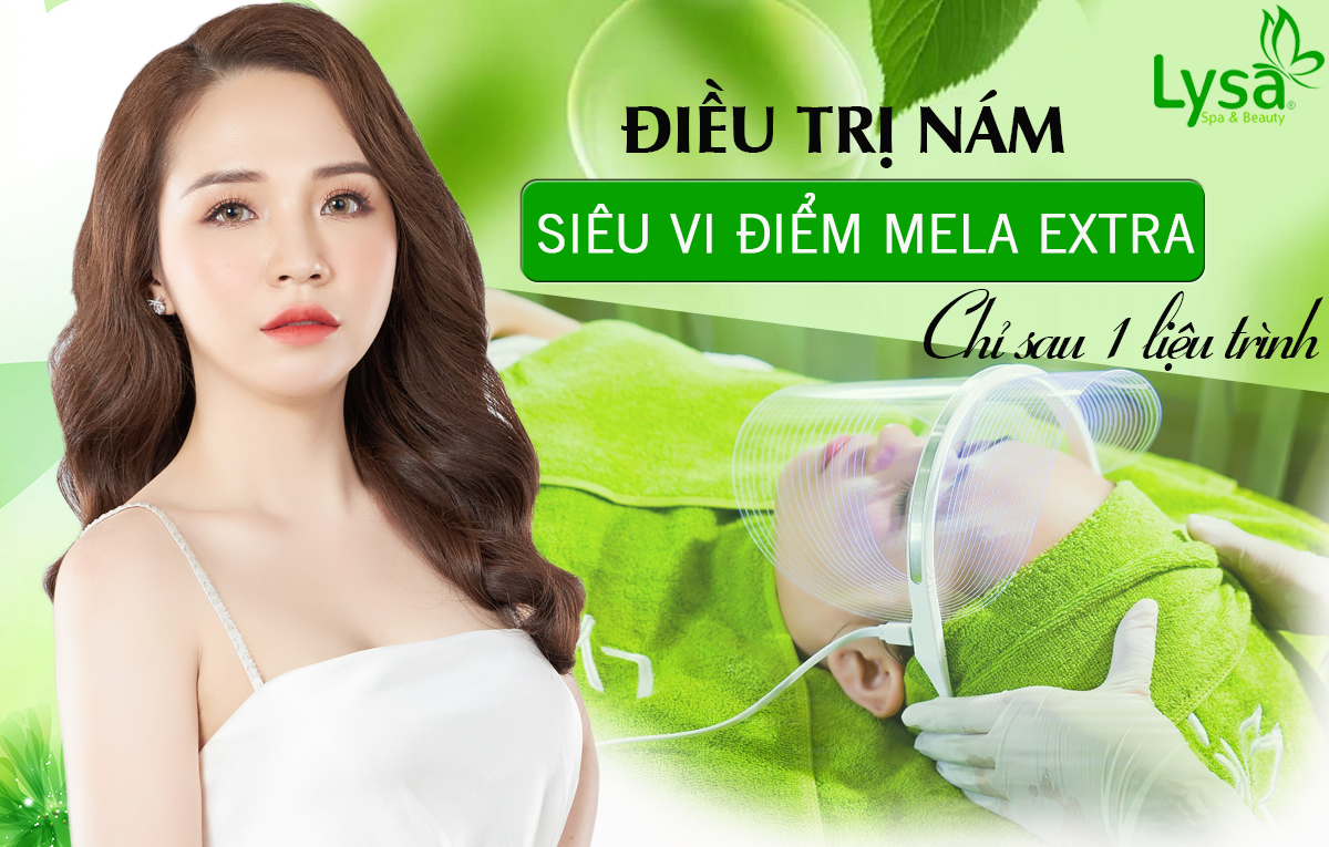 Điều Trị Nám Siêu Vi Điểm Mela Extra Chỉ Sau Một Liệu Trình Điều Trị Nám Siêu Vi Điểm Mela Extra Chỉ Sau Một Liệu Trình